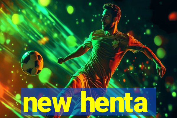 new henta
